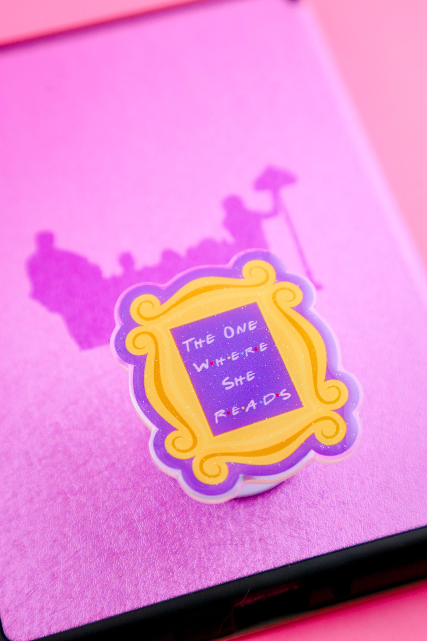 The One Where She Reads Glitter Phone Grip