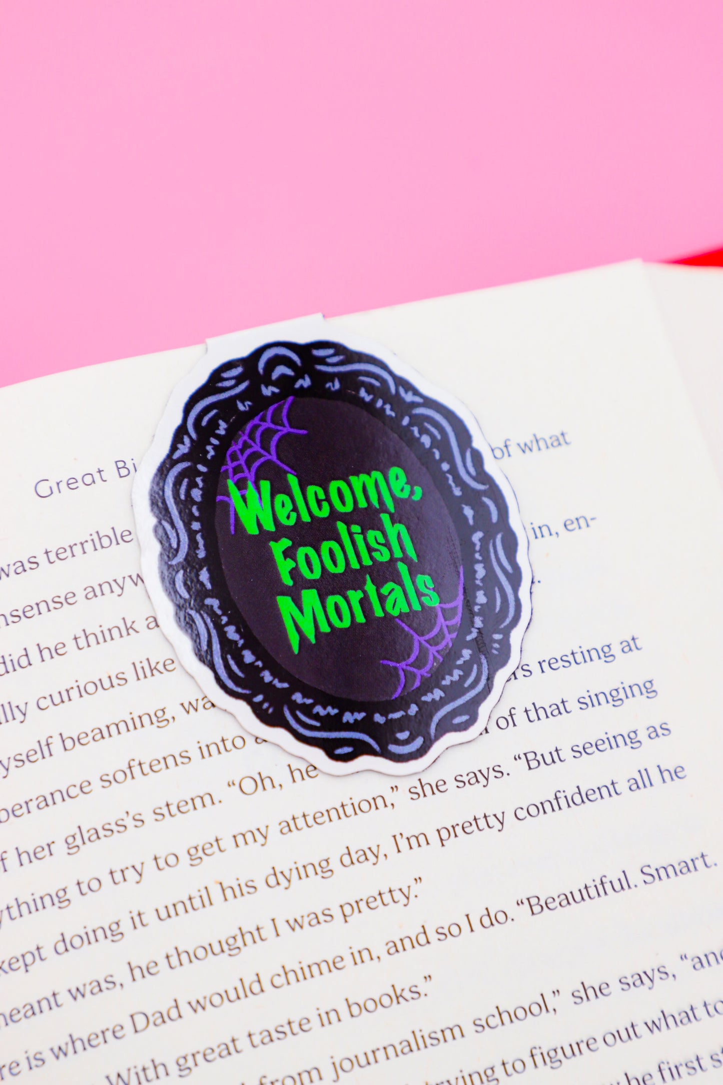 Welcome Foolish Mortals Magnetic Bookmark