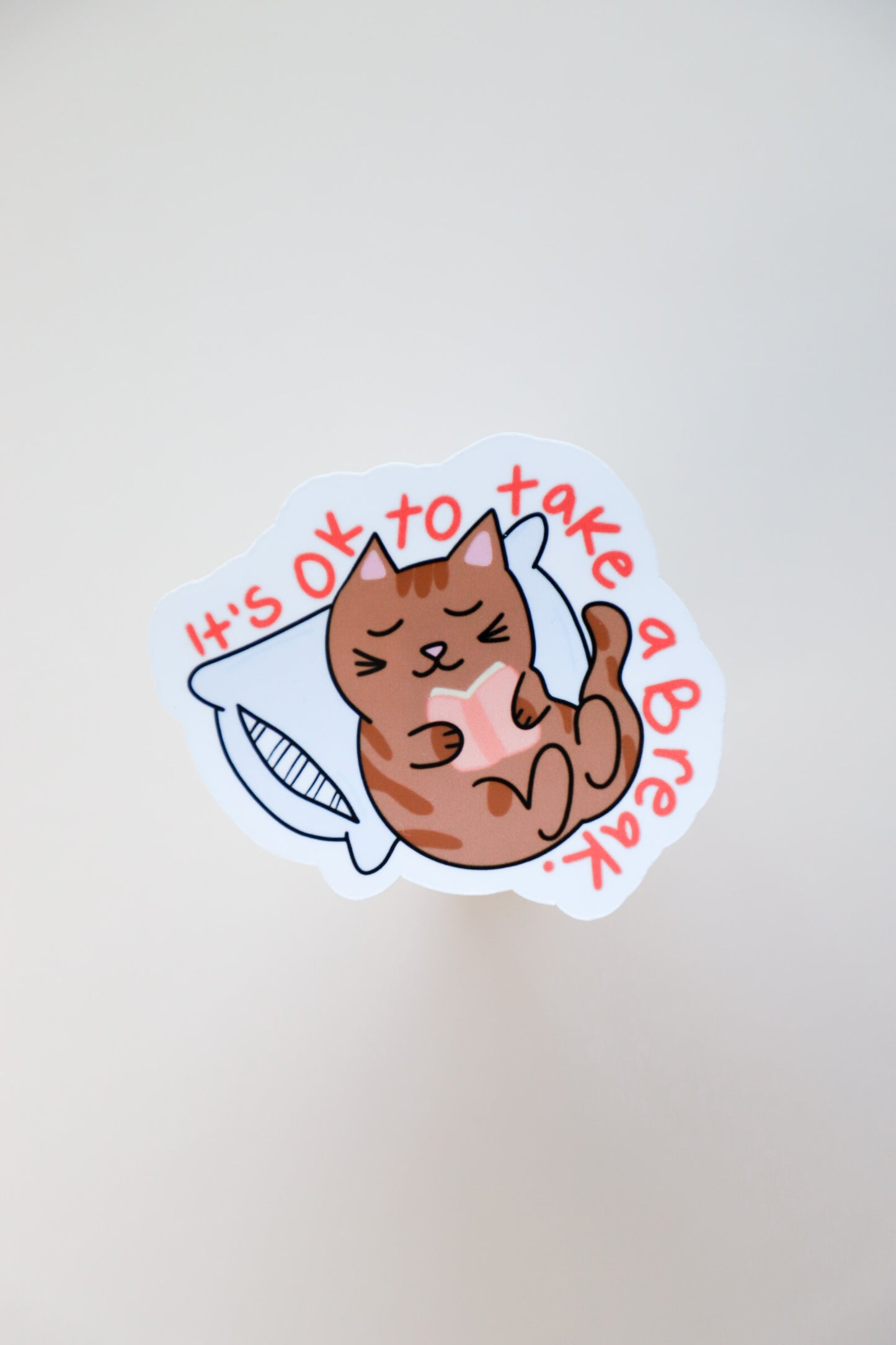 It's OK To Take A Break Cat Sticker