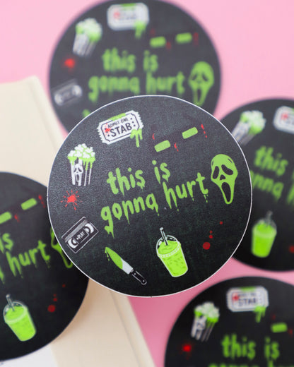 This is Gonna Hurt Sticker
