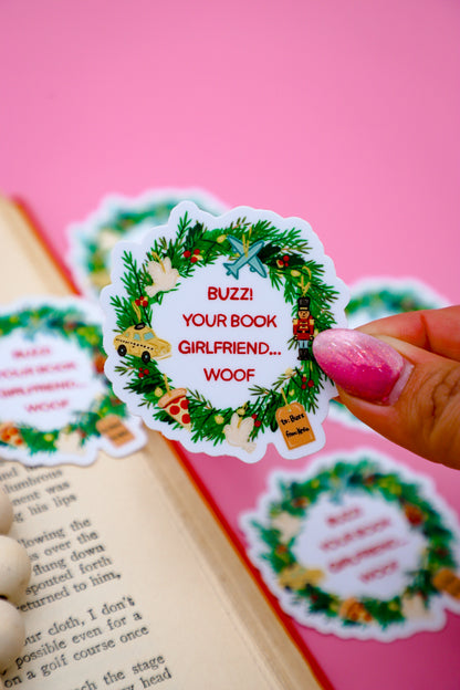 Buzz! Your Book Girlfriend... Woof Sticker