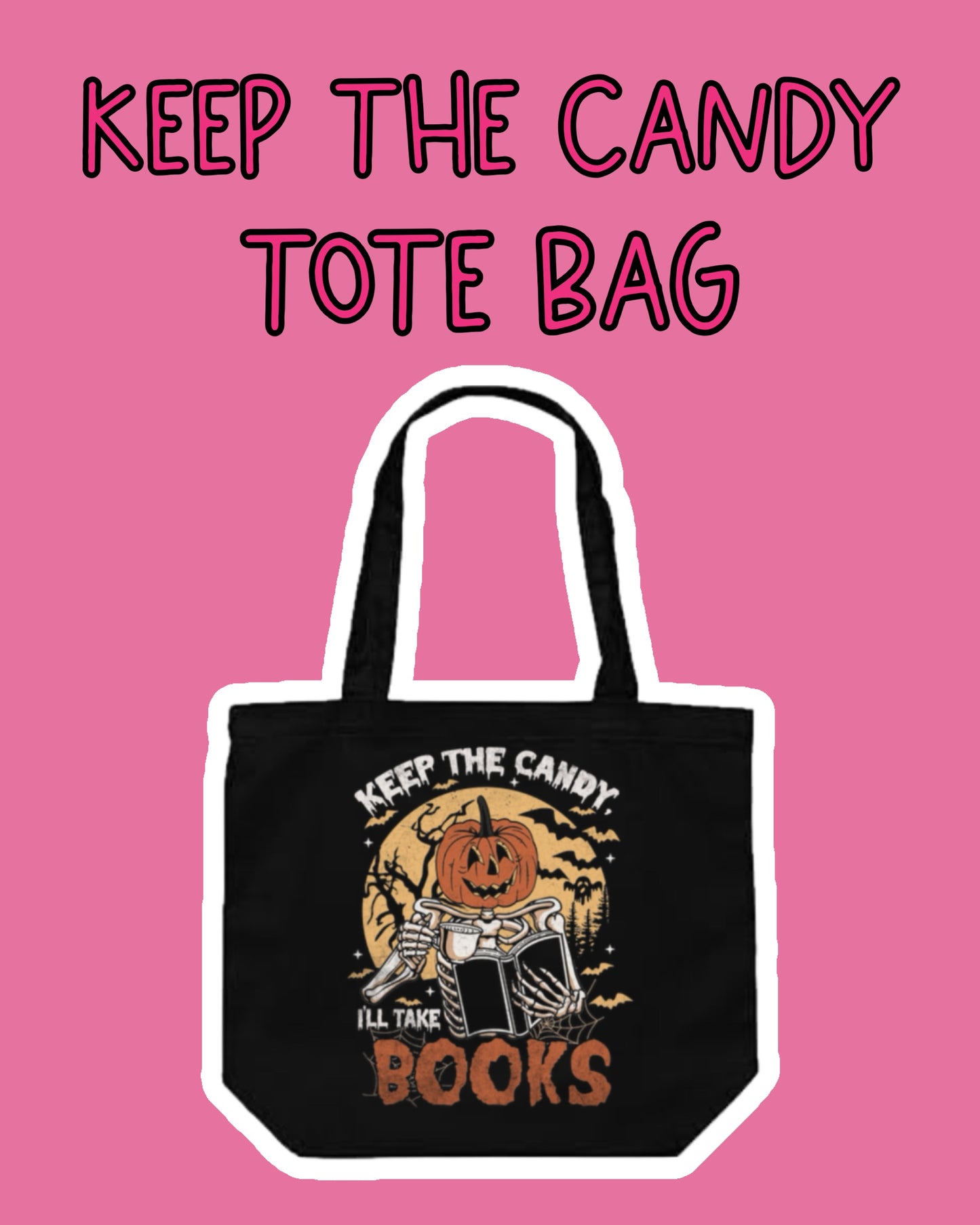 Keep The Candy I'll Take Books Canvas Tote Bag