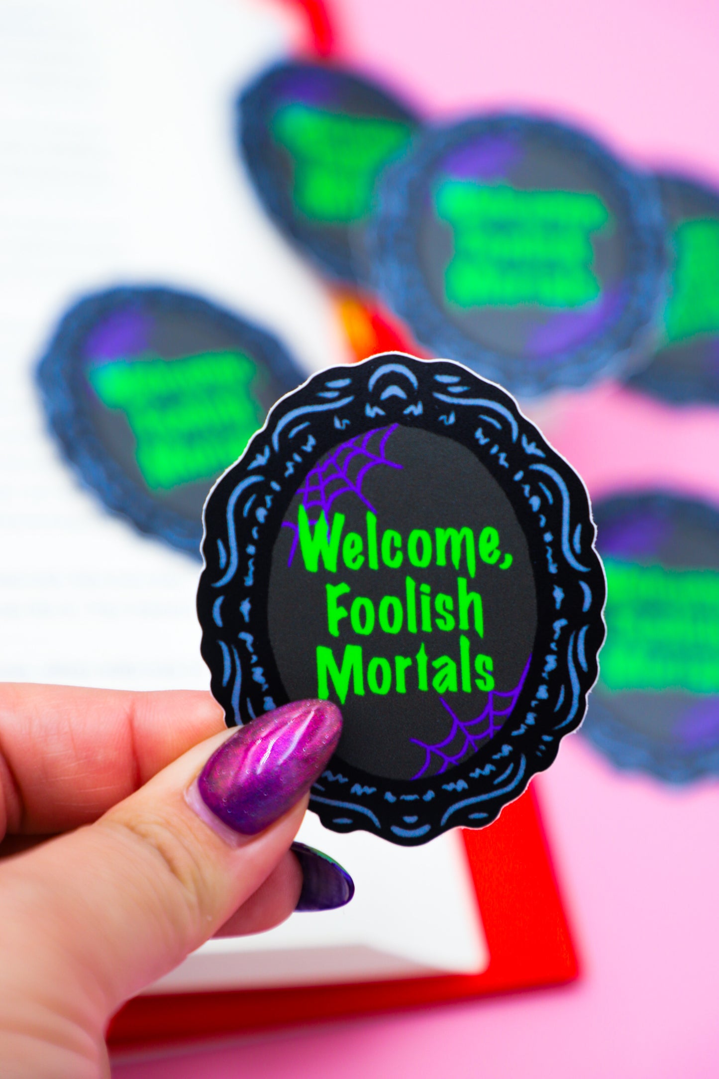 Welcome Foolish Mortals Sticker