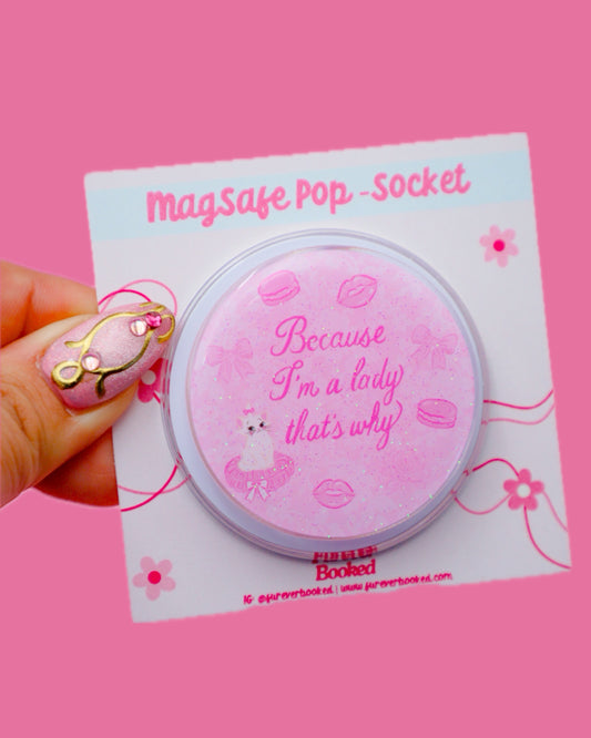 Because I'm A Lady That's Why MagSafe Phone Grip