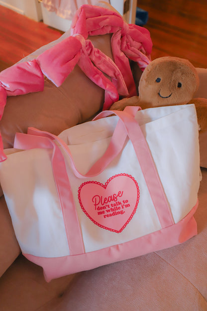 Please Don't Talk to Me While I'm Reading Canvas Tote Bag