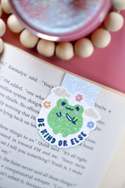 Be Kind Or Else Frog Glitter Magnetic Bookmark