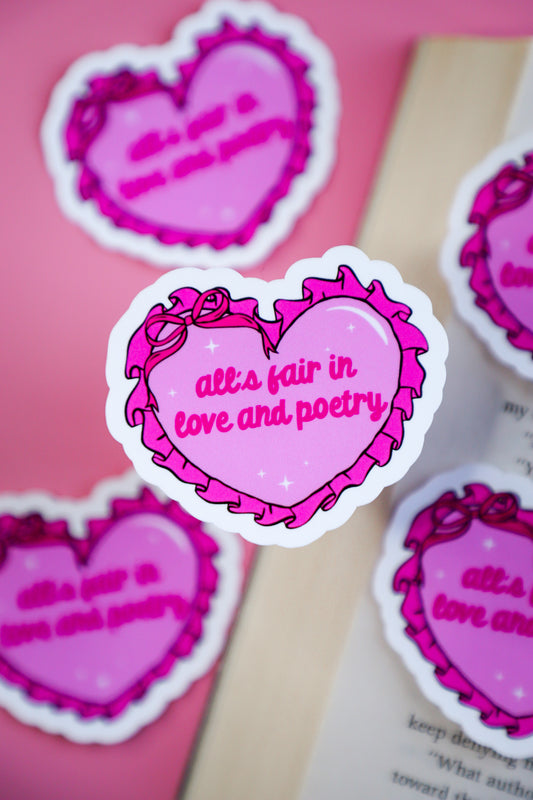 All's Fair In Love and Poetry Sticker