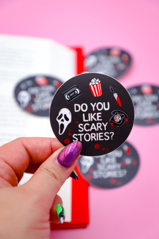 Do You Like Scary Stories Sticker