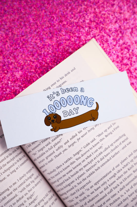 It's Been a Loooong Day Bookmark