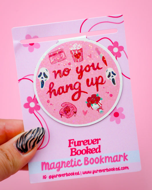No You Hang Up Magnetic Bookmark
