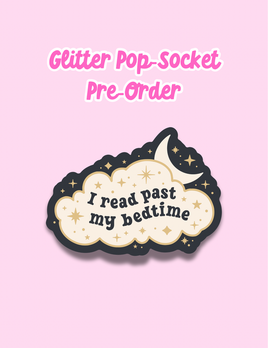 I Read Past My Bedtime Glitter Phone Grip