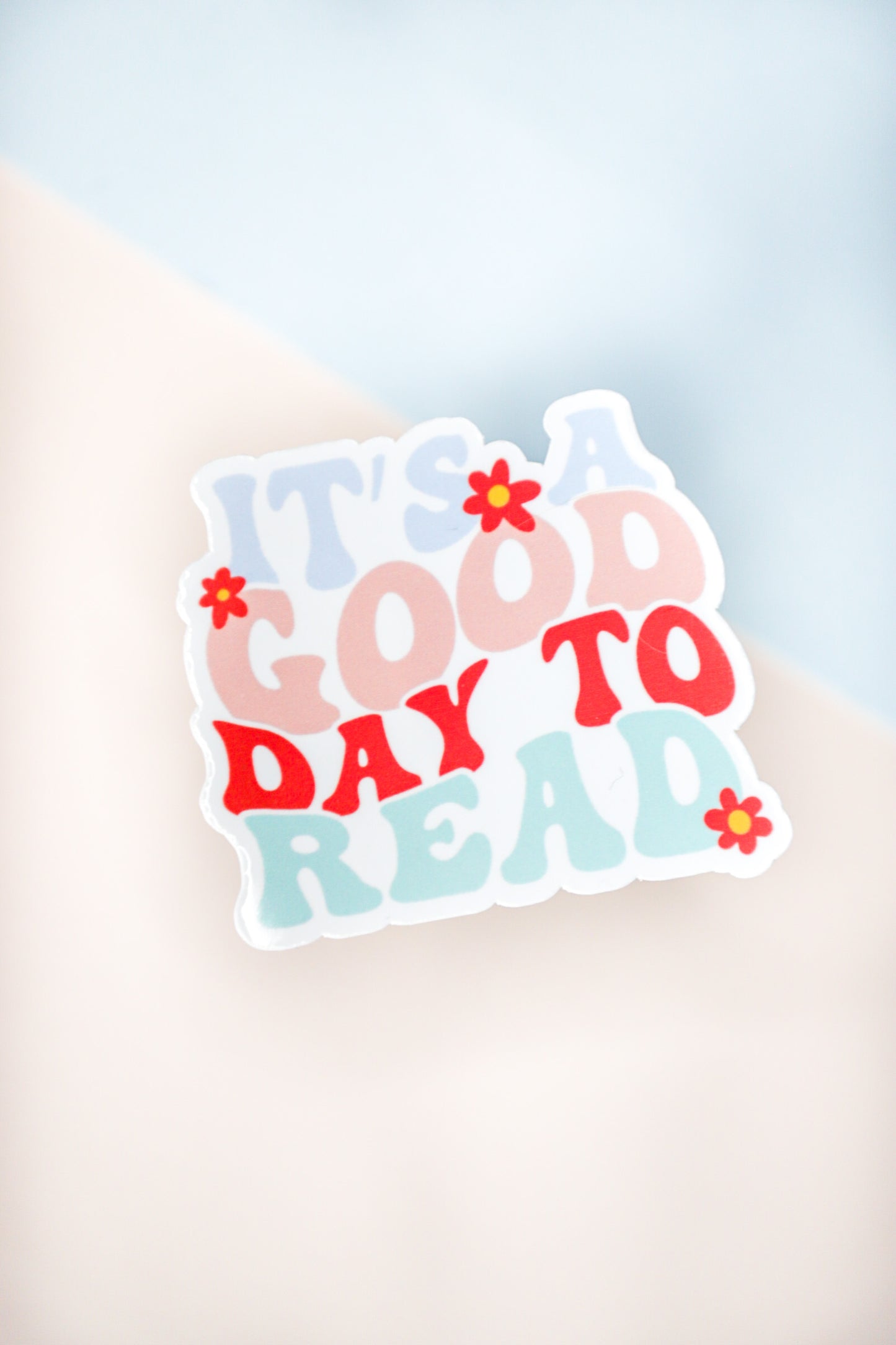 Its A Good Day To Read A Book Sticker