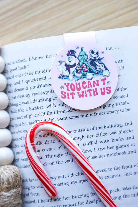You Can't Sit With Us Magnetic Bookmark